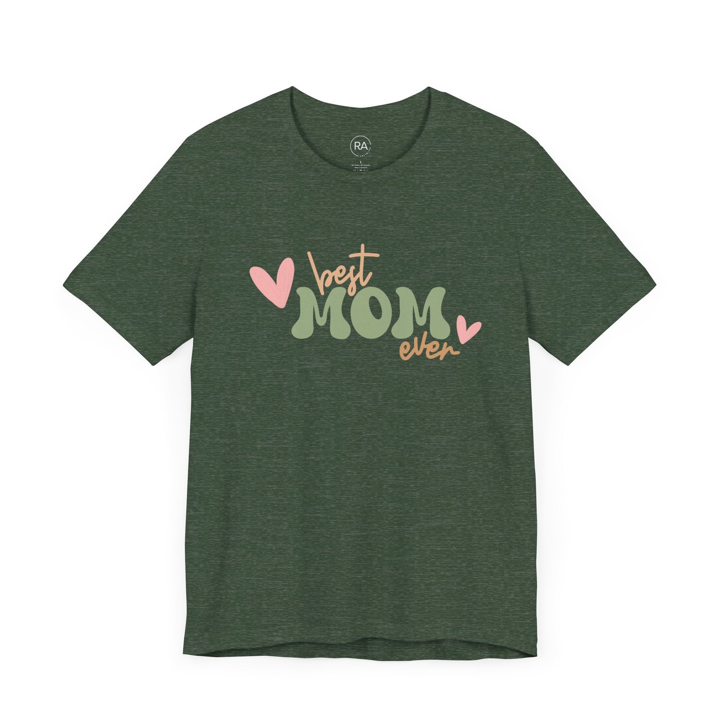 Best Mom Ever Short Sleeve Tee