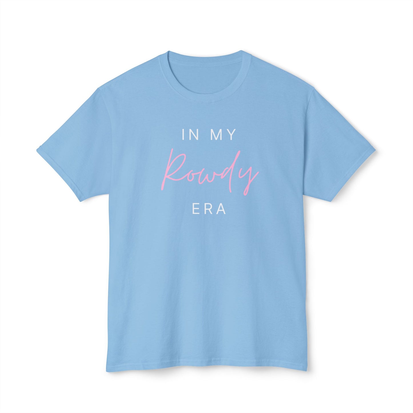 In My Rowdy Era Unisex HD Cotton™ T-shirt