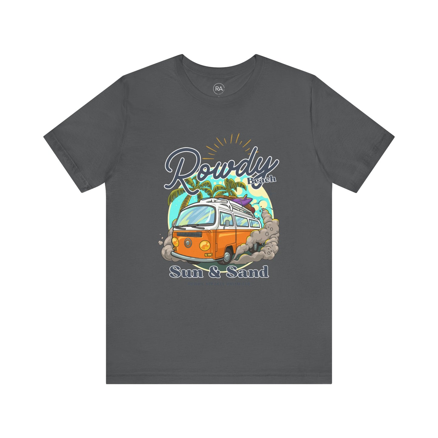 Rowdy Sun & Sand Short Sleeve Tee