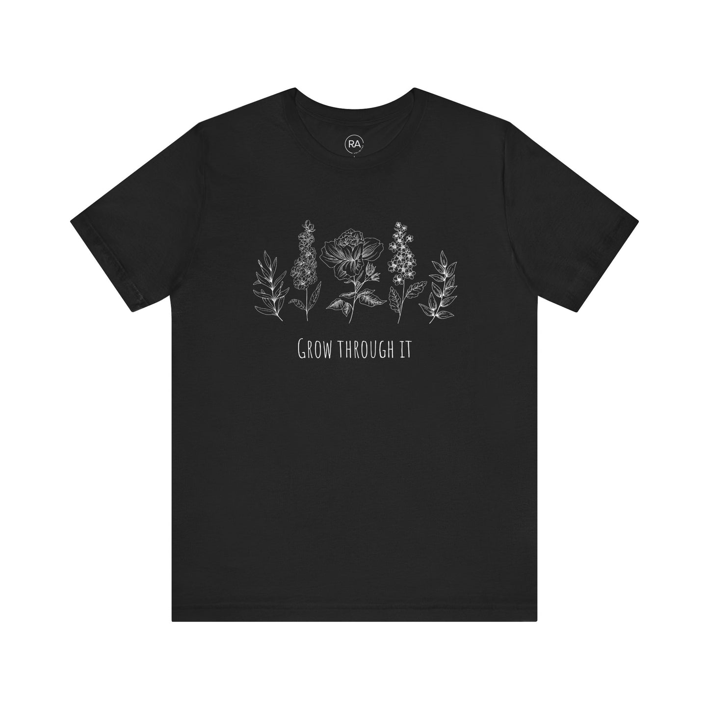 Grow Through It Short Sleeve Tee