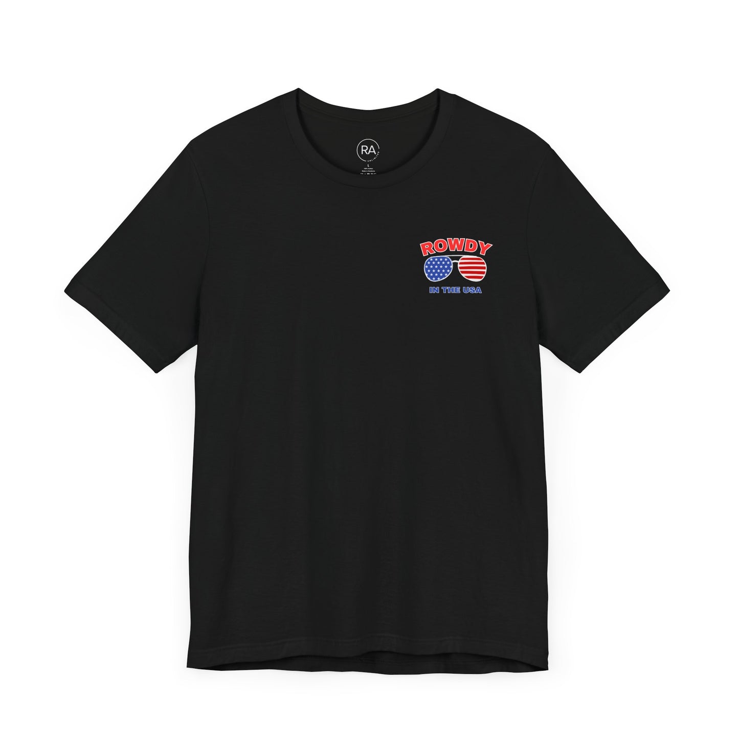 Rowdy in the USA Short Sleeve Tee