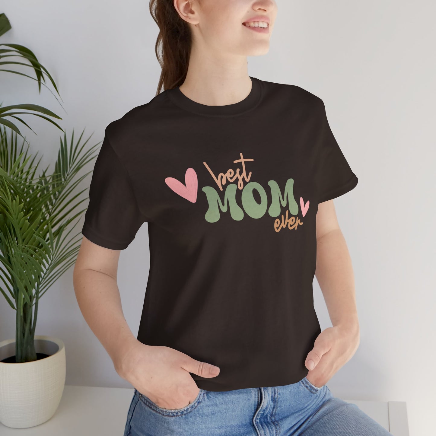 Best Mom Ever Short Sleeve Tee