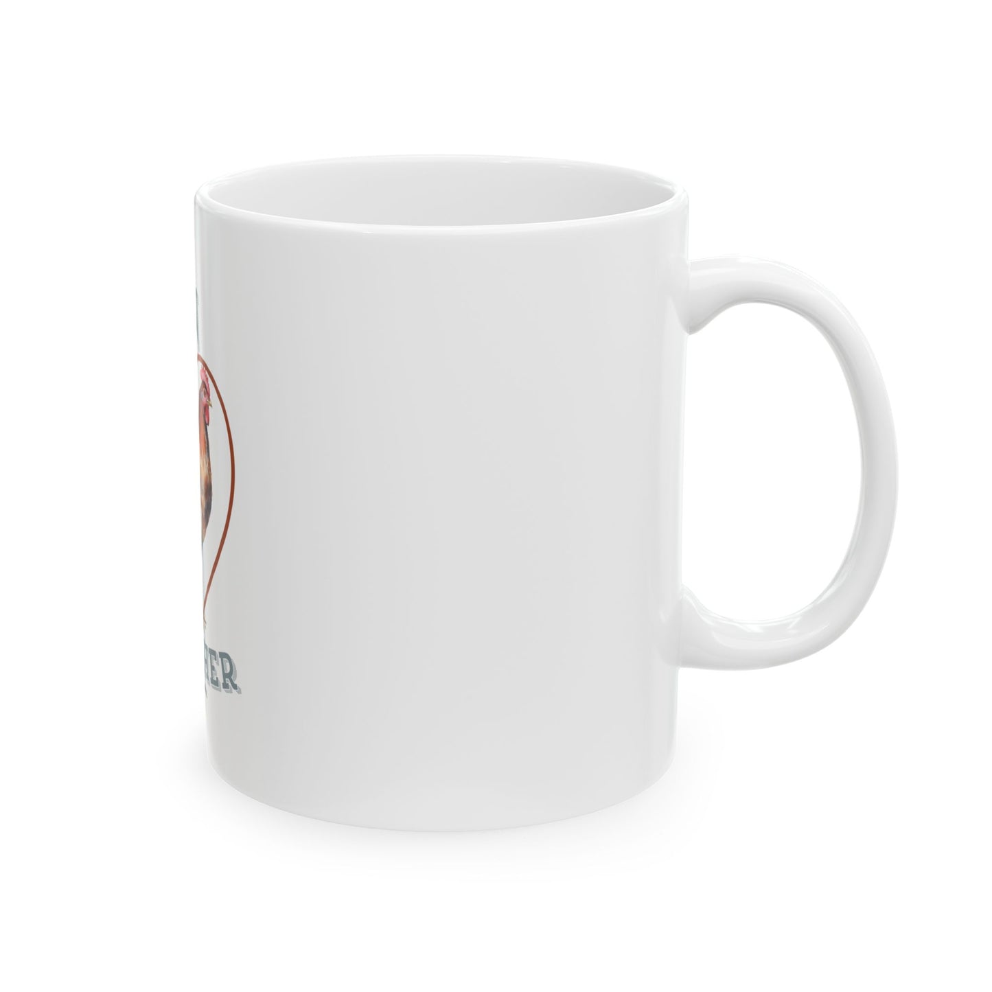 Ceramic Mug, (11oz, 15oz)- hen mother