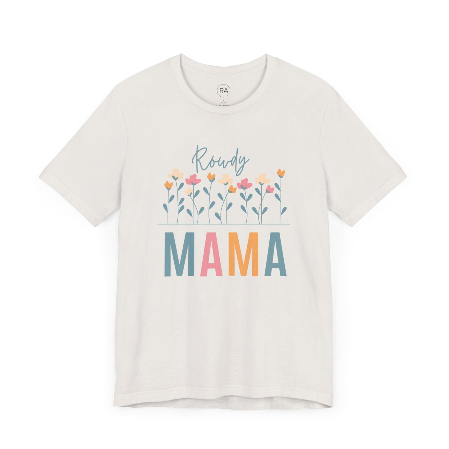 Rowdy Mama Floral Short Sleeve Tee