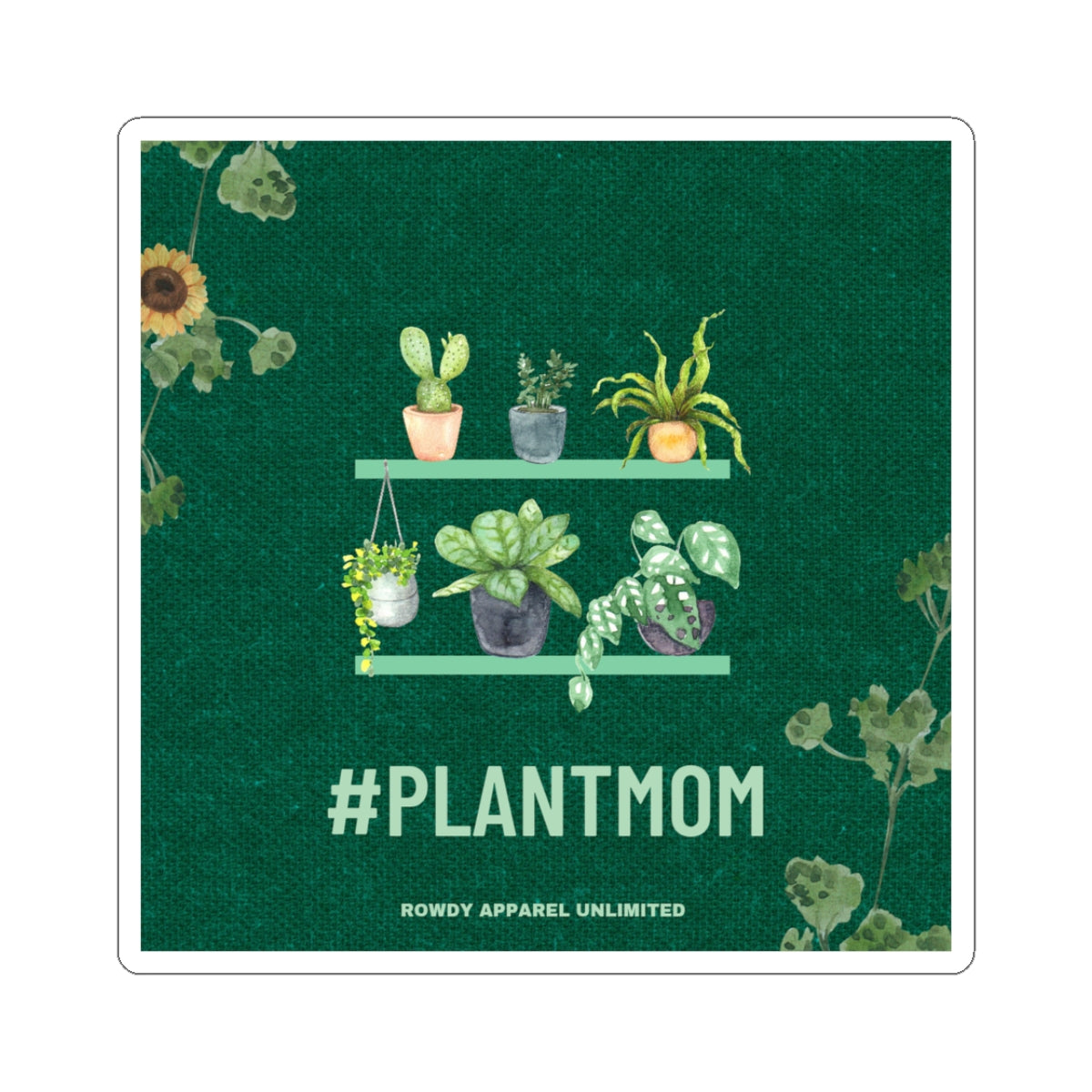 Plant mom Kiss-Cut Stickers