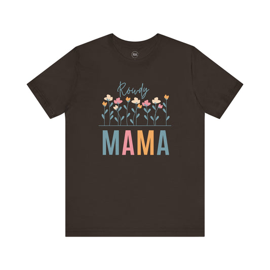 Rowdy Mama Floral Short Sleeve Tee