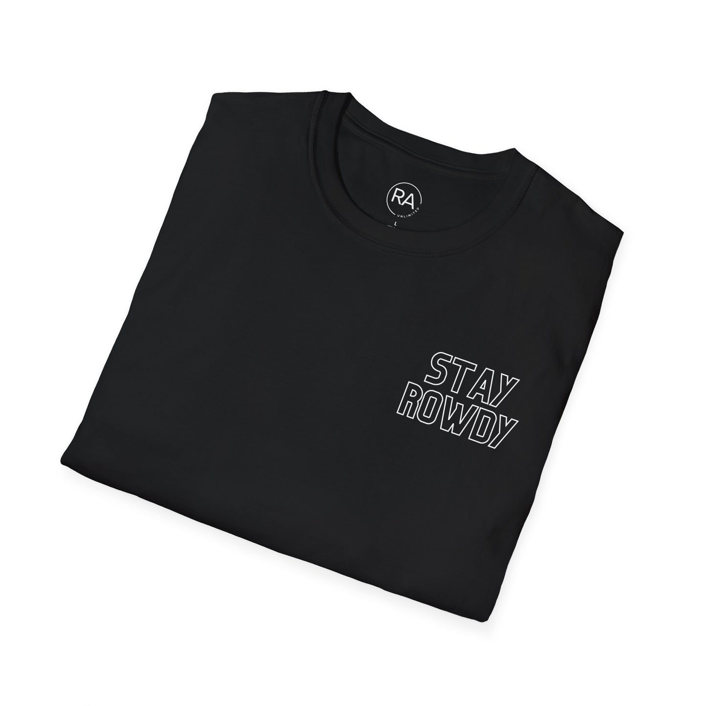 STAY ROWDY Unisex Softstyle T-Shirt