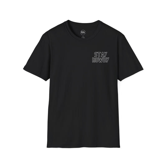 STAY ROWDY Unisex Softstyle T-Shirt