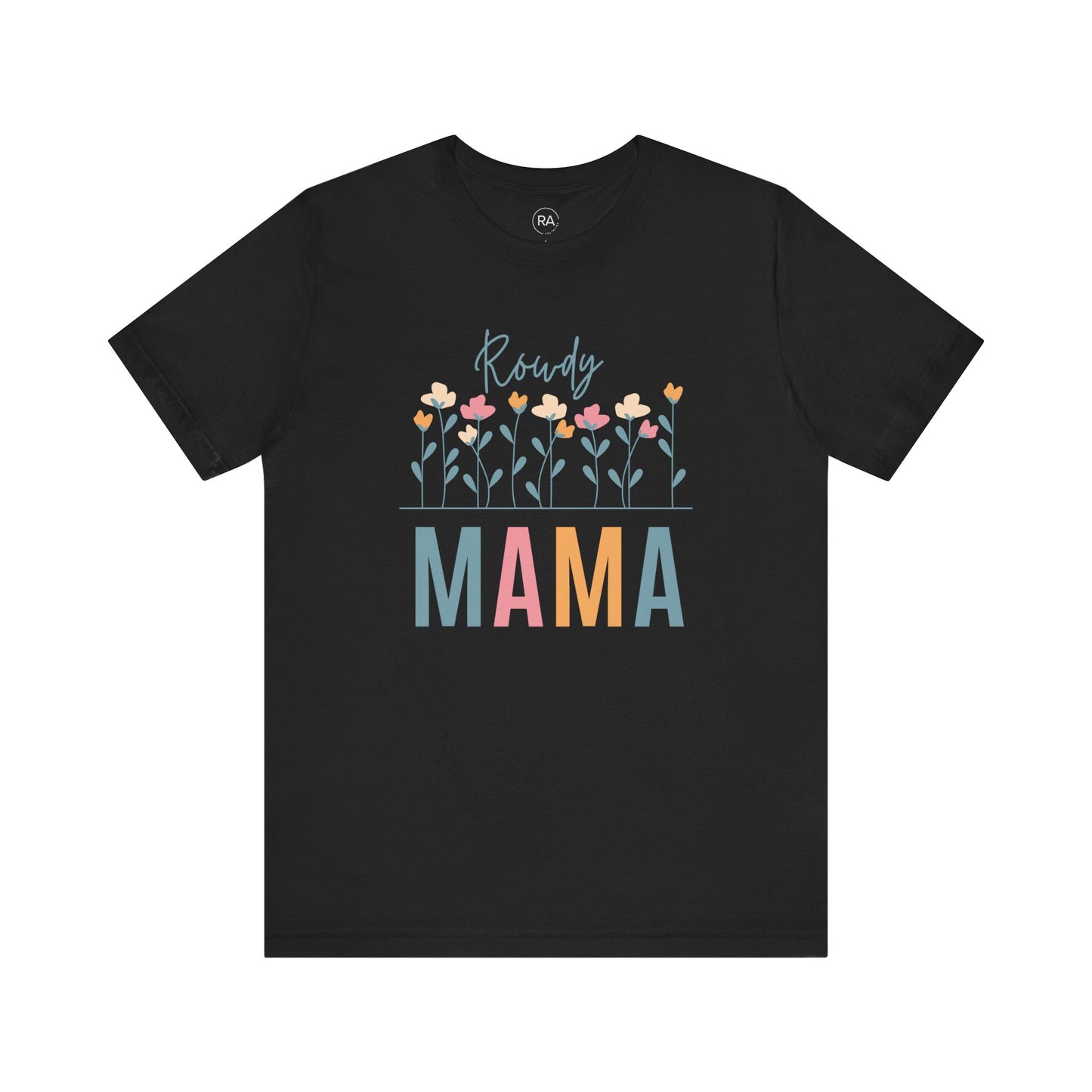 Rowdy Mama Floral Short Sleeve Tee