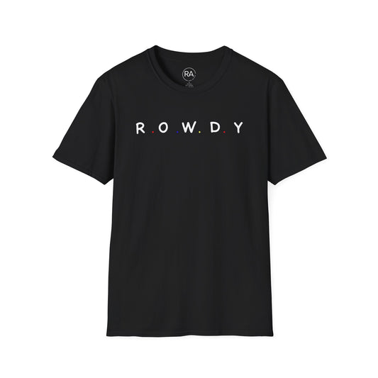 R.O.W.D.Y Unisex Softstyle T-Shirt