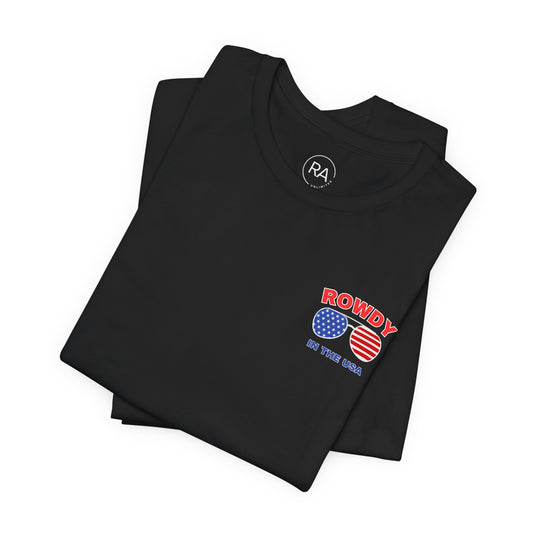 Rowdy in the USA Short Sleeve Tee