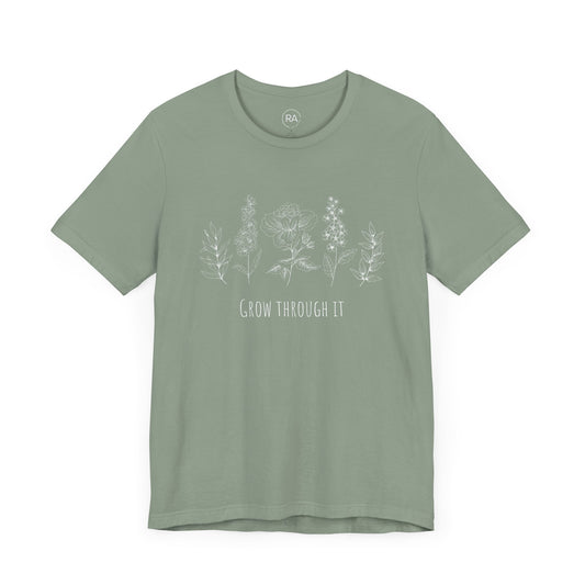 Grow Through It Short Sleeve Tee